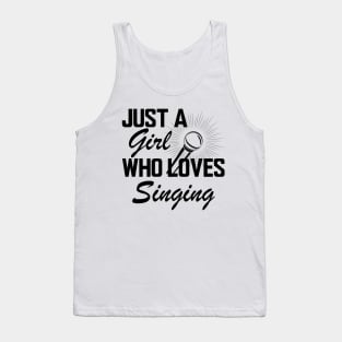 Singer - Just a girl who loves singing Tank Top